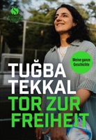 Tuba Tekkal, Tugba Tekkal, Tuğba Tekkal, Anna Dreher - Tor zur Freiheit