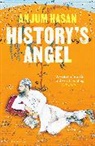 Anjum Hasan, Hasan Anjum - History's Angel