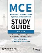 Udayakumar, Kathiravan Udayakumar, Kathiravan Udayakumar Udayakumar, Puthiyavan Udayakumar, Udayakumar Kathiravan, Udayakumar Puthiyavan - Mce Microsoft Certified Expert Cybersecurity Architect Study Guide