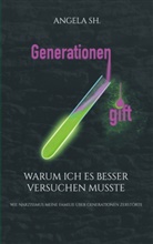 Angela Sh, Angela Sh. - Generationengift