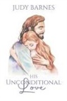 Judy Barnes - His Unconditional Love