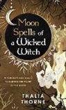 Thalia Thorne - Moon Spells of a Wicked Witch
