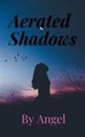 Angel - Aerated shadows