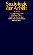 Wolfgang Menz, Seeliger, Martin Seeliger - Soziologie der Arbeit