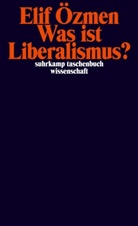 Elif Özmen - Was ist Liberalismus?