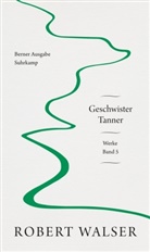 Robert Walser, Ulrich Weber - Werke. Berner Ausgabe