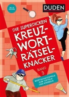 Pressebüro KANZLIT, Kerstin Meyer - Die superdicken Kreuzworträtselknacker - ab 10 Jahren (Band 3)
