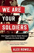 Alex Rowell - We Are Your Soldiers