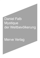 Daniel Falb - Mystique der Weltbevölkerung