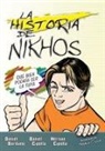 Daniel Cipolla, Hernán Cipolla, Daniel Dardano - La historia de Nikhos