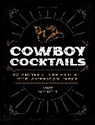 André Darlington - Cowboy Cocktails