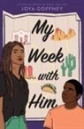 Joya Goffney - My Week with Him