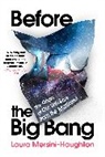 Laura Mersini-Houghton - Before the Big Bang