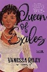 Vanessa Riley, Riley Vanessa - Queen of Exiles