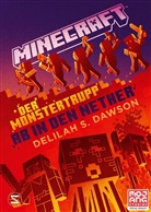 Delilah S Dawson, Delilah S. Dawson - Minecraft - Der Monstertrupp: Ab in den Nether