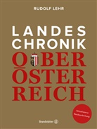 Johannes Jetschgo, Rudolf Lehr, Gerald Mandlbauer - Landeschronik Oberösterreich