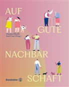 Andreas Pavlic, Eva Schörkhuber, Cser, Josef Cser, Claudia Huemer - Auf gute Nachbarschaft!