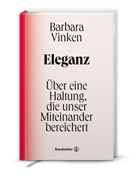 Saskia Blatakes, Barbara Vinken - Eleganz