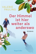 Valerie Pauling - Der Himmel ist hier weiter als anderswo