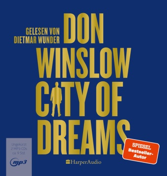 Don Winslow, Harper Audio, Dietmar Wunder - City of Dreams (ungekürzt), 2 Audio-CD, 2 MP3 (Audio book) - Thriller