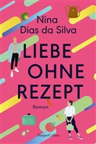 Nina Dias da Silva - Liebe ohne Rezept