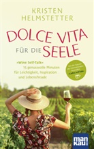 Kristen Helmstetter - Dolce Vita für die Seele
