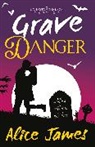 Alice James - Grave Danger
