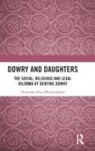 Anwesha Arya-Bhattacharya - Dowry and Daughters