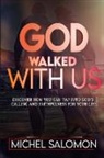 Michel Salomon - God Walked With Us