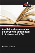 Muawya Hussein, Hanaa Mohmoud - Analisi socioeconomica dei problemi ambientali in Africa e nel CCG