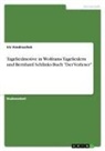 Iris Vondraschek - Tageliedmotive in Wolframs Tageliedern und Bernhard Schlinks Buch "Der Vorleser"