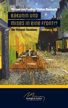 Stefan Blankertz, Michael Von Prollius, Michael von Prollius - Bakunin und Mises in eine Front!?