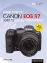 David Busch, David D Busch, David D. Busch - David Busch''s Canon Eos R7 Guide to Digital Photography