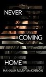 Hannah Mary McKinnon - Never Coming Home