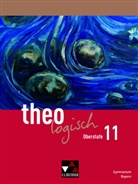 Michael Czelinski-Uesbeck, Alexandra Eder, Gosdzin, Friederike Gosdzinski, Christine Hensel, Bettina Kratz-Ritter... - theologisch Bayern Oberstufe 11