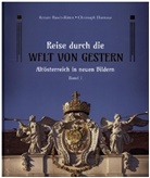 Renate Basch-Ritter, Christoph Hurnaus, Christoph Hurnaus - Reise durch die Welt von gestern