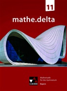 Dieter Bergmann, Anne Brendel, Christoph Dürr, Christoph u a Dürr, Franz Eisentraut, Christoph Kastner... - mathe.delta Bayern 11