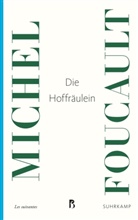 Michel Foucault - Die Hoffräulein