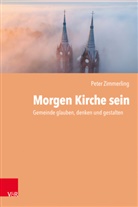 Peter Zimmerling, Kevin Hosmann, Michael Klein - Morgen Kirche sein