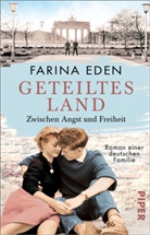 Farina Eden - Geteiltes Land - Zwischen Angst und Freiheit