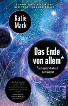 Katie Mack - Das Ende von allem*