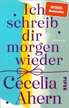 Cecelia Ahern - Ich schreib dir morgen wieder