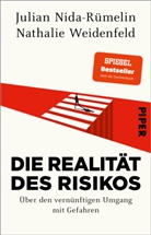 Julian Nida-Rümelin, Nathalie Weidenfeld - Die Realität des Risikos