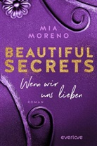 Mia Moreno - Beautiful Secrets - Wenn wir uns lieben