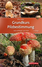 Rita Lüder - Grundkurs Pilzbestimmung