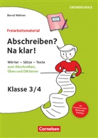 Bernd Wehren - Freiarbeitsmaterial für die Grundschule - Deutsch - Klasse 3/4