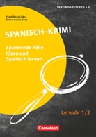 Emma Garcia Sanz, Emma García Sanz, Frank Reza Links - Lernkrimis für die SEK I - Spanisch - Lernjahr 1/2
