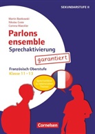 Marti Bastkowski, Martin Bastkowski, Corinna Maeckler, Nikolas Grote, Corinn Maeckler, Corinna Maeckler... - Parlons ensemble - Sprechaktivierung garantiert - Klasse 11-13