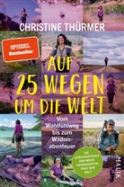 Christine Thürmer - Auf 25 Wegen um die Welt