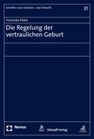 Franziska Pabst - Die Regelung der vertraulichen Geburt